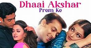 Dhaai Akshar Prem Ke Full Movie - Salman Khan, Aishwarya Rai, Abhishek Bacchan | Romantic Movies