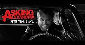 ASKING ALEXANDRIA - Into The Fire (Official Music Video)