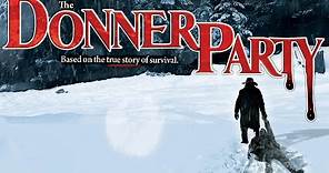 The Donner Party - Full Movie