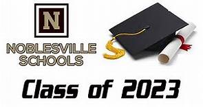 Noblesville High School Graduation Class of 2023
