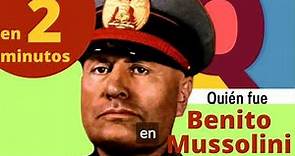 Quién fue Benito Mussolini