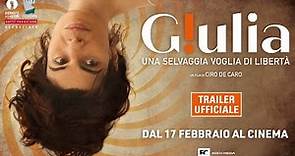 Giulia - Una Selvaggia Voglia di Libertà - Trailer Italiano Ufficiale