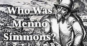 Menno Simmons: a quick biography