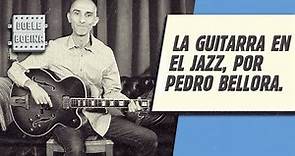 La guitarra en el jazz, por Pedro Bellora.