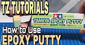 TZ TUTORIALS - HOW TO USE: Epoxy Putty