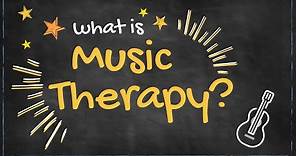 What Is Music Therapy?