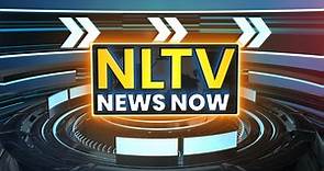 NLTV NEWS NOW ENGLISH || LIVE
