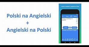 Polish to English Translator App and English to Polish Translator app