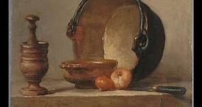 Jean-Baptiste-Siméon Chardin (1699-1779) - Still life paintings by Jean Siméon Chardin.