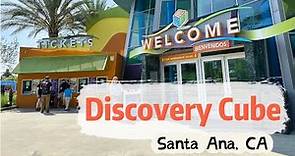 Discovery Cube Santa Ana || What to see Inside