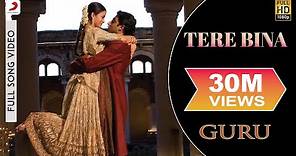 A.R. Rahman - Tere Bina Best Video| Guru|Aishwarya Rai|Abhishek Bachchan|Chinmayi