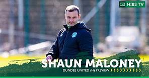 'We Need To Show Our Personality' - Shaun Maloney | Hibernian vs Dundee United | cinch Premiership