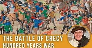 The Battle of Crecy 1346 | Hundred Years War [Episode 4]