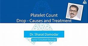 Platelet Count Drop: Causes & Treatment | Dr. Sharat Damodar
