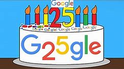 Google’s 25th Birthday Celebration Logo History @Google