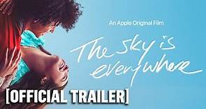 The Sky Is Everywhere - Official Trailer