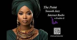 The Point Smooth Jazz Internet Radio 01.17.24