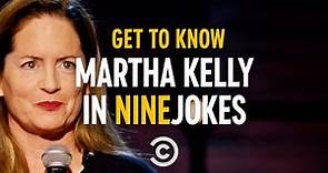 Get to Know Martha Kelly in Nine Jokes