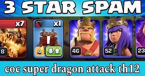 Th12 Super Dragon Attack Strategy | How to use Super Dragons | TH12 Super Dragon + Bat spell Attack