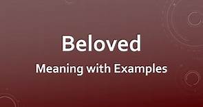 Beloved Meaning with Examples