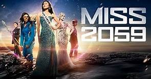 Miss 2059 Official Trailer