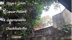 A Fighting Stage 4 Colon Cancer Patient... soon Survivor | Rchietech