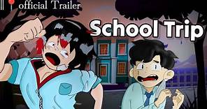 The School Trip | Official Trailer | ATS CROWD