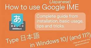 How to Type Japanese in Windows 10 Google IME Complete Instruction Installation 11 How to use IME