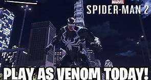 How To Get & Play as Venom MORE EASIER in Free Roam on Spiderman 2! (Where to play Venom)