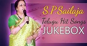 S P Sailaja Telugu Hits Songs || Jukebox