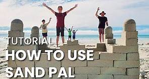 How to build an epic sand castle? Sand Pal tutorial
