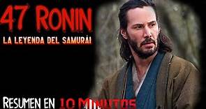 47 Ronin: La leyenda del samurái [Resumen]