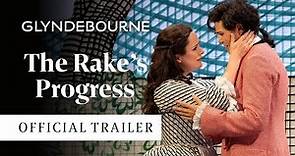 The Rake's Progress | Official trailer | Glyndebourne