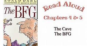 The BFG by Roald Dahl Read Aloud Chapters 4 & 5