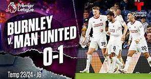 Highlights & Goals: Burnley v. Manchester United 0-1 | Premier League | Telemundo Deportes