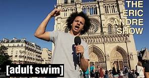 Eric Andre Does Paris | The Eric Andre Show | Adult Swim UK 🇬🇧