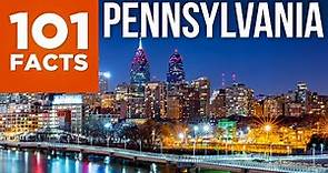 101 Facts About Pennsylvania