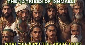 THE 12 TRIBES OF ISHMAEL | What You Didn't Told about them? | Bible Mysteries Explained