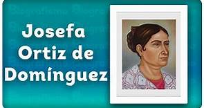 📝 ¡Biografía de JOSEFA ORTIZ DE DOMÍNGUEZ! 📚 - RESUMIDA y FÁCIL.