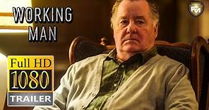 WORKING MAN Official Trailer HD (2020) Peter Gerety, Billy Brown, Drama Movie