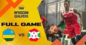 Rwanda v Burundi | Full Basketaball Game | FIBA AfroCan 2023 - Qualifiers