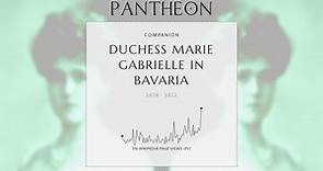Duchess Marie Gabrielle in Bavaria Biography - Duchess of Bavaria