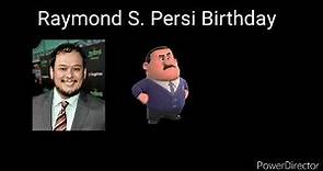 Raymond S. Persi Birthday