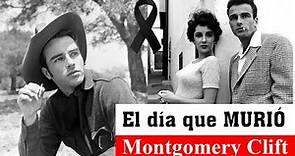 El día que MURIÓ Montgomery Clift- MURIÓ trágicamente a causa de sus hábitos sexuales DESCONTROLADOS