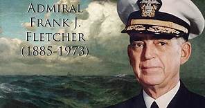 Admiral Frank Jack Fletcher (1885-1973)
