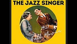 The Jazz Singer (1927) Full Film - SD