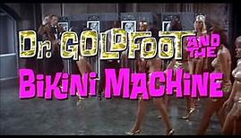 "Dr. Goldfoot and the Bikini Machine" (1965) Trailer