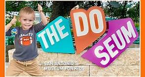 Children’s Museum -The DoSeum San Antonio