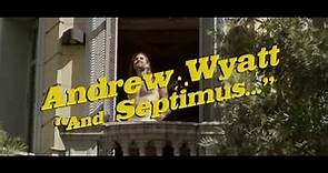 Andrew Wyatt - And Septimus... (Official Video)