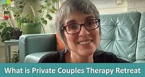 What is a Private Couples Therapy Retreat?